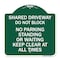 Signmission Shared Driveway Do Not Block No Parking Standing or Waiting Keep Clear at All Times, GW-1818-22968 A-DES-GW-1818-22968 - alternate 1